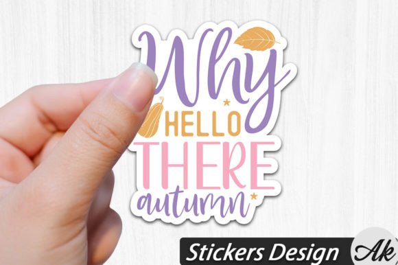 Download Why Hello There Autumn Stickers Design - Premium Resources
