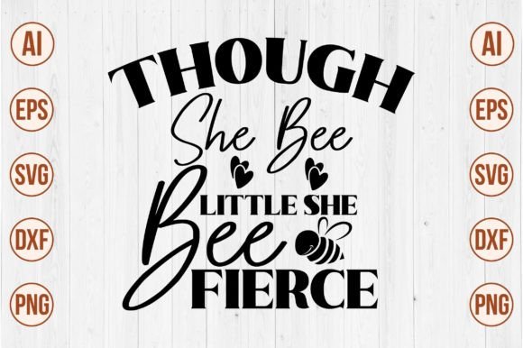 Download Though She Bee Little She Bee Fierce Svg - Though she bee little she bee fierce svg Collection